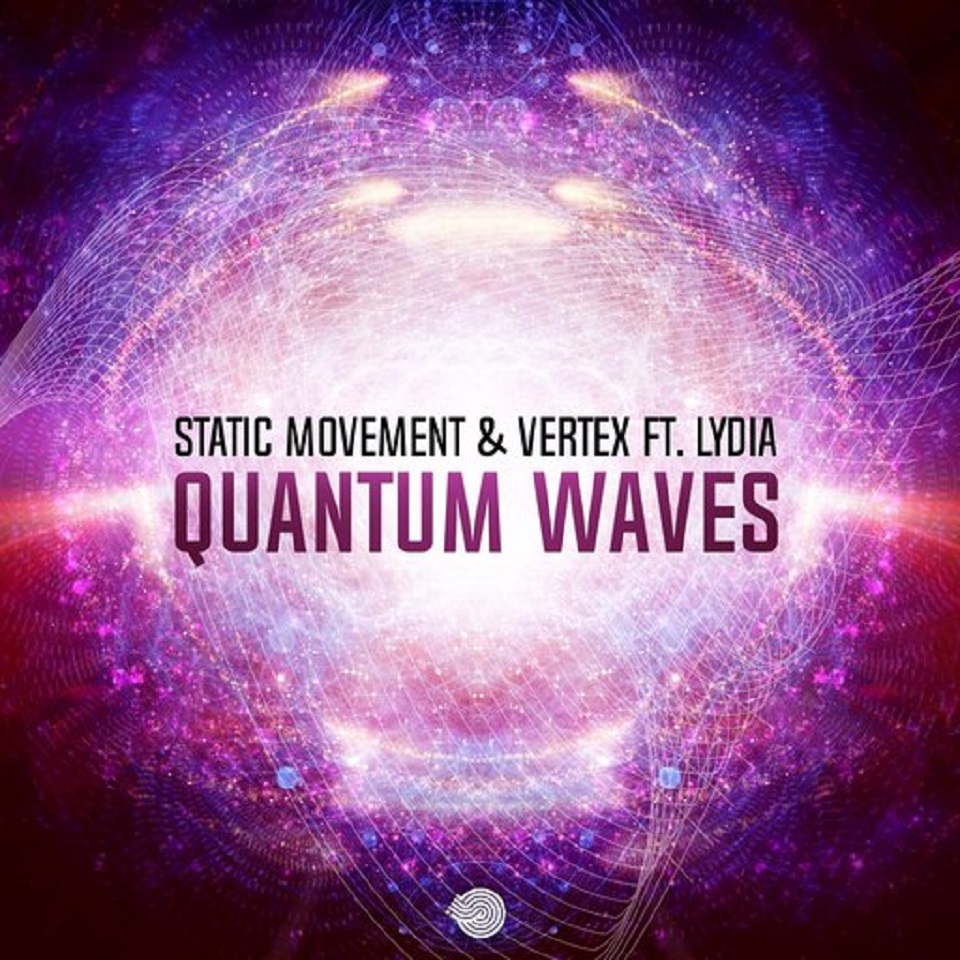 Static Movement & Vertex feat lydia - Quantum Waves EP