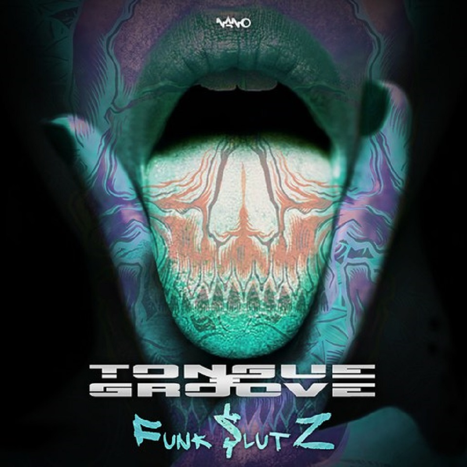 Tongue & Groove - Funk Slutz EP