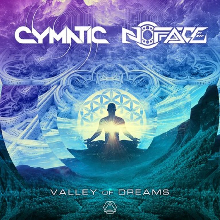 Cymatic & NoFaceValley Of Dreams EP
