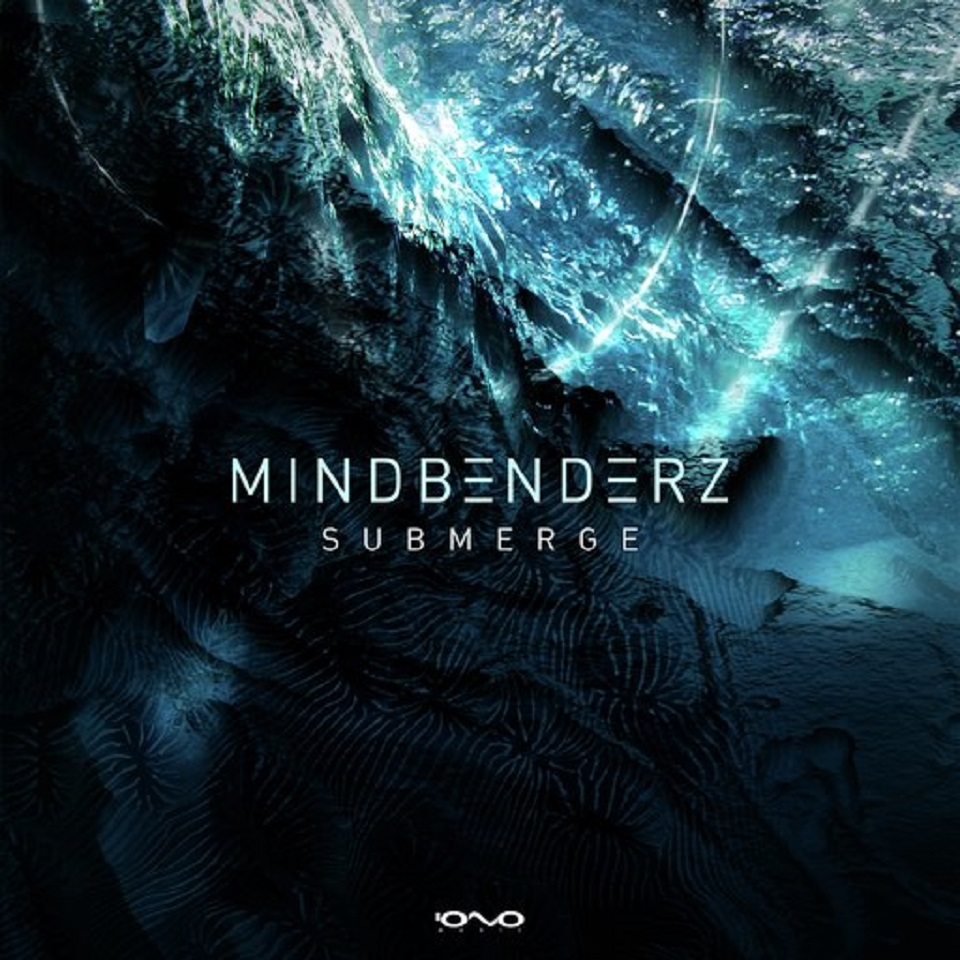 Mindbenderz - Submerge EP