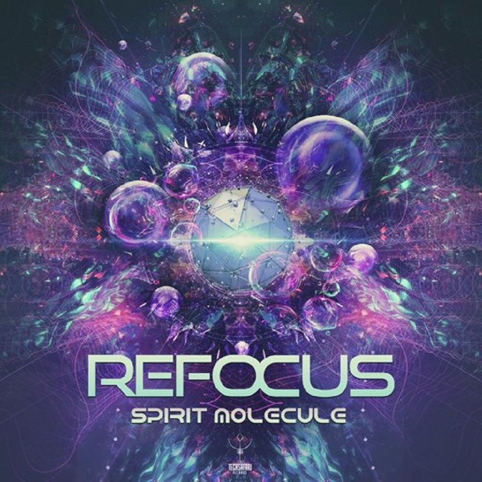 Refocus - Spirit Molecule EP