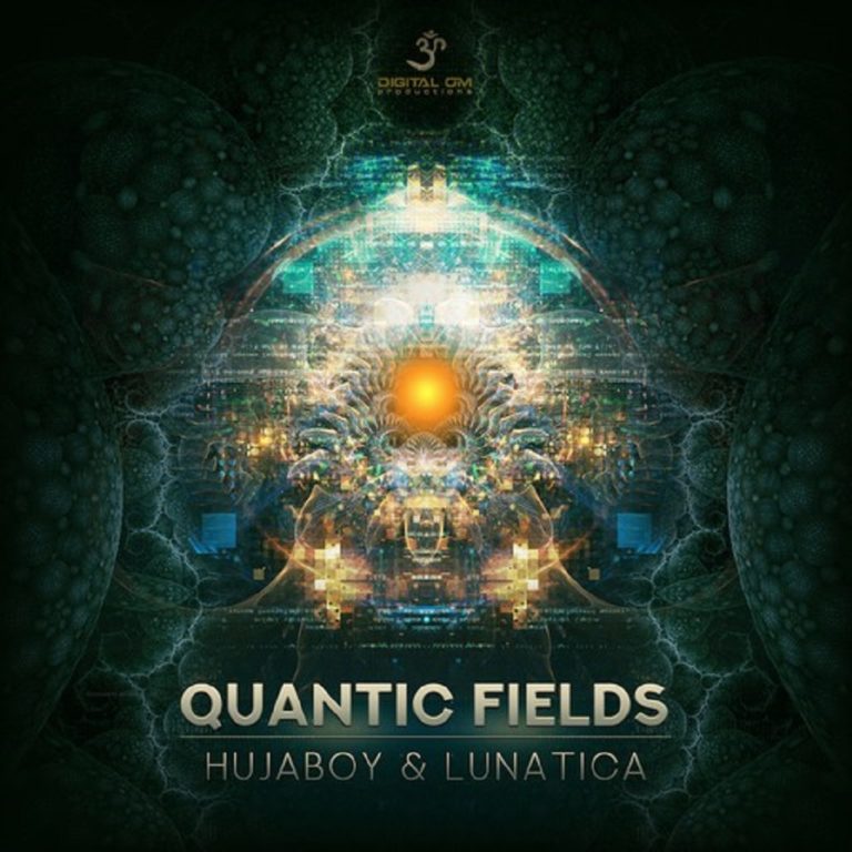 Lunatica & Hujaboy - Quantic Fields EP