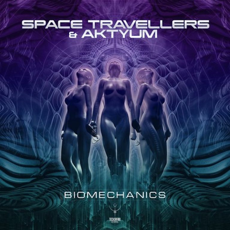 Space Travellers & Aktyum - Biomechanics EP