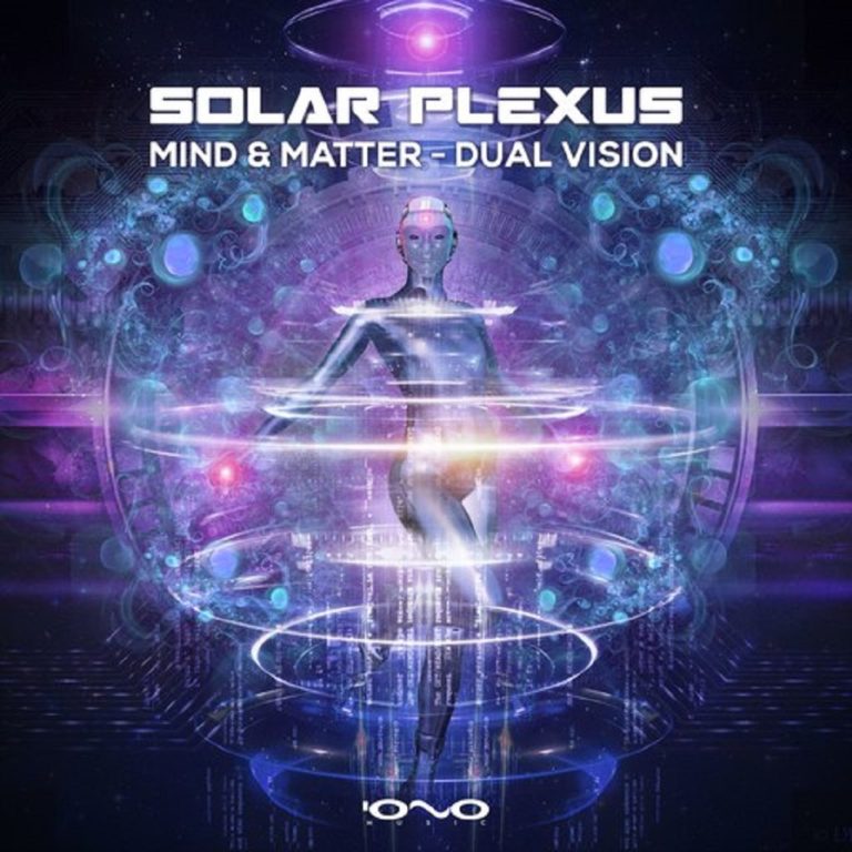 Dual Vision - Mind and Matter - Solar Plexus